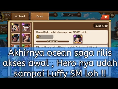 Ocean Saga | Akhirnya ocean saga rilis akses awal , Hero nya udah sampai Luffy SM loh !!
