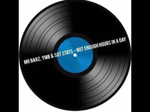 Mr Barz, YMB & SGT Stats - Not Enough Hours In A Day