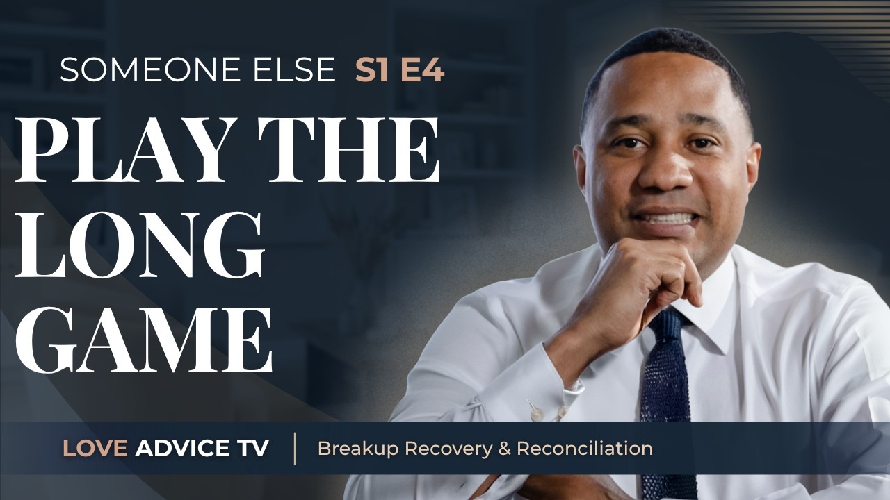 Long Term Strategy If It’s a Rebound |  Episode 4 : If There's A New Person