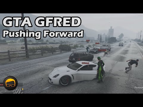 Got To Keep Pushing Forward - GTA 5 Gfred №80