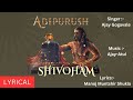 Shivoham Lyrical Adipurush Ajay Atul MP Editz Official Shivoham Lyrics In Hindi Adipurush