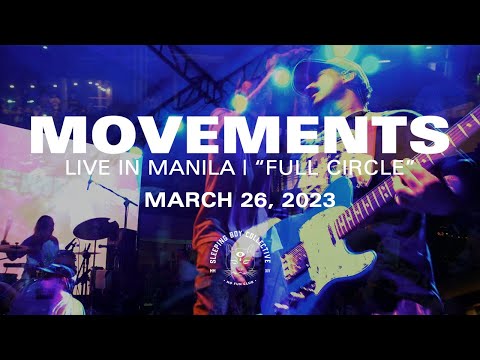 Movements - Full Circle (Live in Manila)