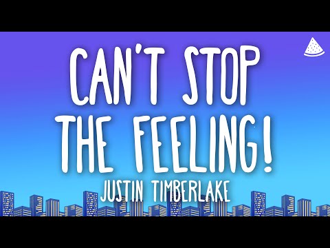 Justin Timberlake - CAN'T STOP THE FEELING! (Lyrics)
