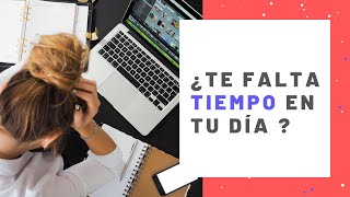 ¿Te falta tiempo en tu día?