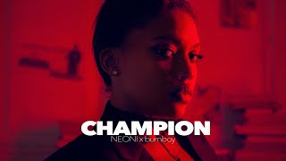 Download lagu Neoni x burnboy - Champion mp3 Download lagu Neoni x burnboy - Champion mp3