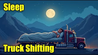 SLEEP SOUNDS: Semi Truck Gear Shifting, Diesel Truck Sounds, Engine Sounds, Engine Drone, 10 Hours