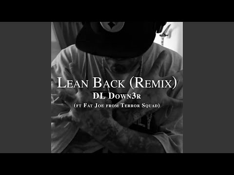 Lean Back (feat. Fat Joe)