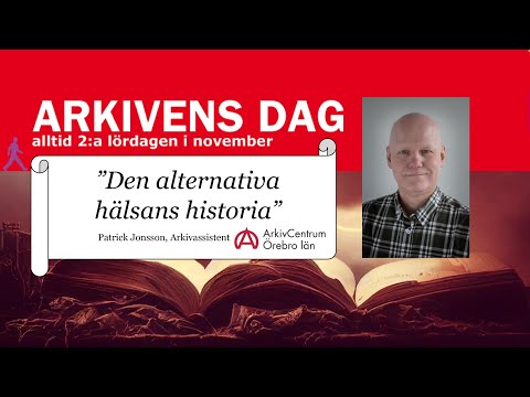 "Den alternativa hälsans historia" Arkivens dag 2022 - Myter och mysterier, ArkivCentrum Örebro län
