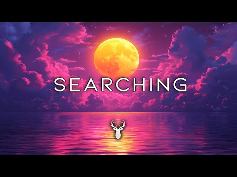 Searching | Deep Chillstep Mix