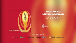 Download lagu Sheila On 7 - Pagi Yang Menakjubkan mp3
