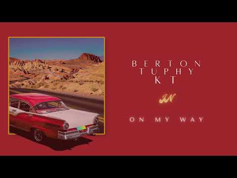 Berton - On My Way Feat. Tuphy & KT (Official Audio)