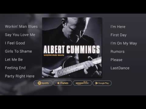 Albert Cummings - Working Man (Full Stream)