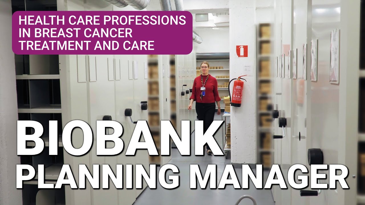 Biobank Planning Manager - Health Care Professions in Breast Cancer Treatment and Care