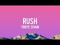 Troye Sivan Rush Lyrics