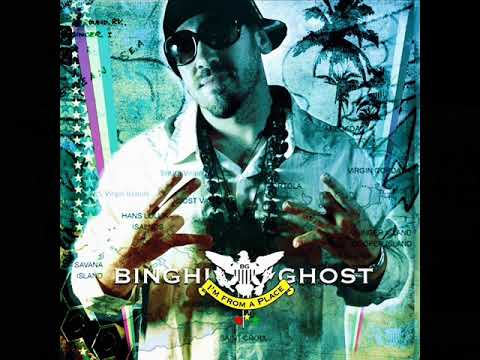 Binghi Ghost     I'm From A Place   2009