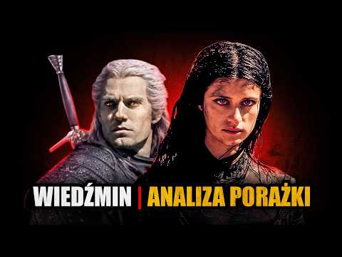 WIEDŹMIN NETFLIX - ANALIZA PORAŻKI