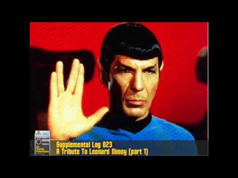 The Tricorder Transmissions (s-ep023) -  A Tribute To Leonard Nimoy (Part 1)