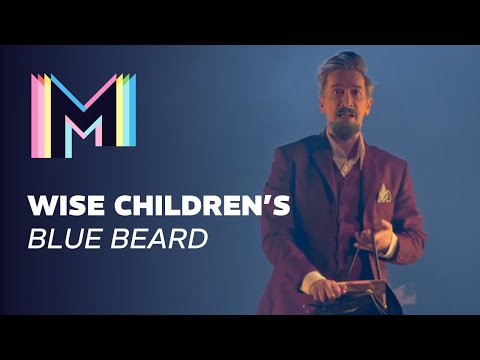Clip: Emma Rice’s ''Blue Beard'' | Wise Children | Marquee TV