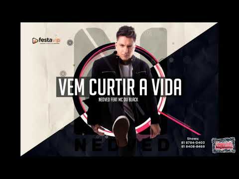 ⚪MC NEDVED FEAT. MC DU BLACK - VÊM CURTIR A VIDA (Remix)_se inscreva e ative o 🔔