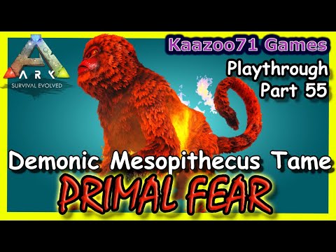 Demonic Mesopithecus Tame Ark Primal Fear - Part 55💥