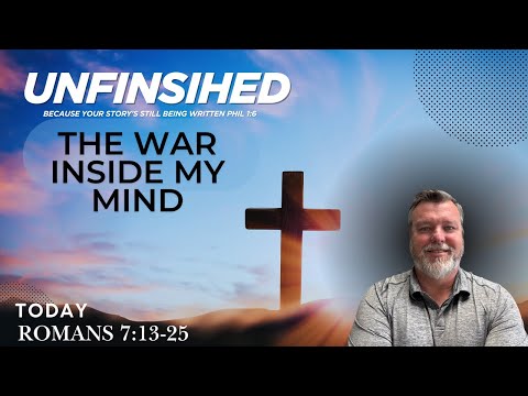 DAILY BIBLE REFLECTION – Romans 7:13-25 | The War Inside My Mind