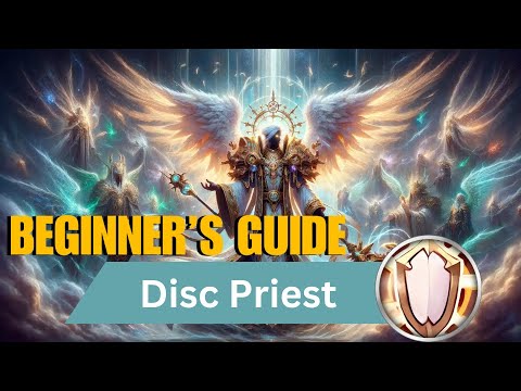 Discipline Priest Season 3 M+ Beginners Guide | The War Within WoW Guide
