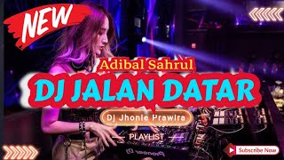 Download lagu DJ JALAN DATAR - ADIBAL SAHRUL‼️SOUND VIRAL TIKTOK 2025‼️VERSION FUNKOT mp3