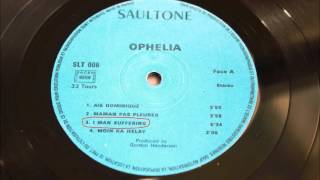 Ophelia -  I man suffering (Gaylords' next cut!)