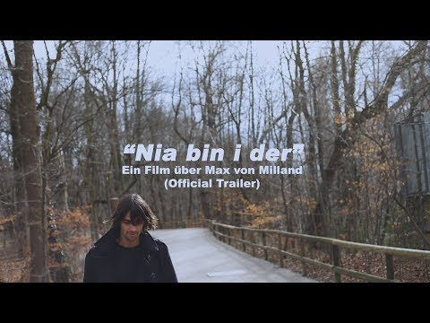 Nia bin i der - Ein Film über Max von Milland (Official Trailer)