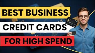 The 3 Best Business Credit Cards for High Spenders | Rewards vs Fees