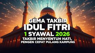 Download lagu 😭Takbiran Lebaran 2026 Merdu Banget – Kumandang Takbir 1447H Nonstop Bikin Nostalgia 001 mp3