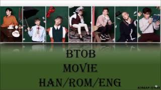 Download lagu BTOB - Movie (Han/Rom/Eng) Lyrics mp3