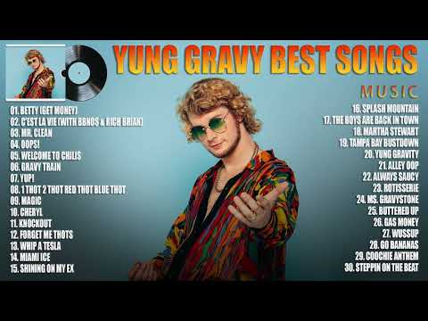 YungGravy Greatest Hits Full Album - Best Songs Of YungGravy Playlist 2022