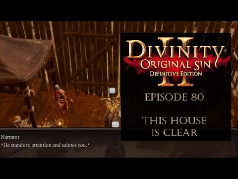 Divinity 2 - Ep 80 - This House is Clear