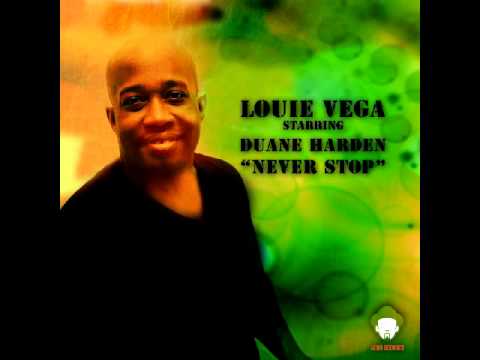Louie Vega Starring Duane Harden - Never Stop (Vega Bar Dub) VR135 VEGA BAR DUB
