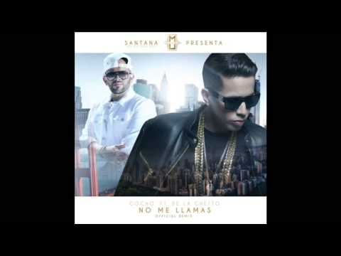 No Me Llamas (Official Remix) - Gocho Feat. De La Ghetto + (DD) + (Letra)