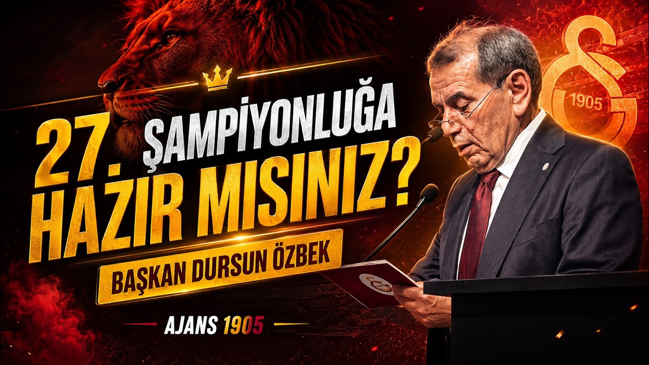 Başkan Dursun Özbek soruyor "27. Şampiyonluğa hazır mısınız?"