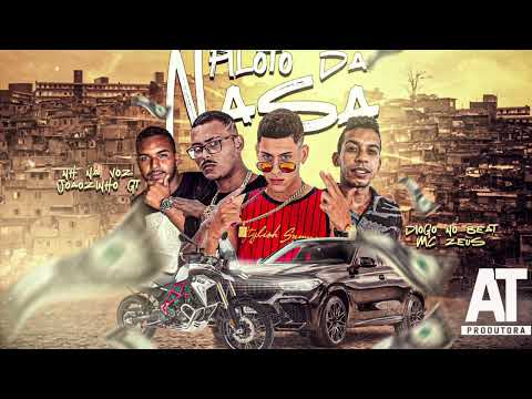 Joãozinho GT, Diogo no Beat, MC Zeus, NH na Voz - PILOTO DA NASA - REMIX BREGA FUNK