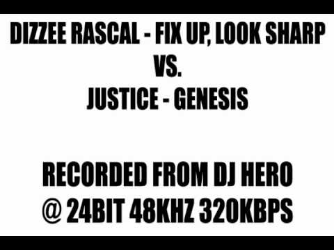 DJ Hero - Dizzee Rascal [Fix Up, Look Sharp] Vs. Justice [Genesis]