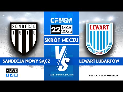 Skrót 🎬 | Sandecja Nowy Sącz - Lewart Lubartów | 08.03.2025 | Betclic 3. liga 🏆