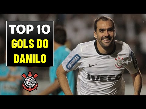 Os 10 Melhores Gols de Danilo Pelo Corinthians