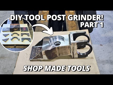 Making a HEAVY DUTY Tool Post Grinder! | Part 1 | Shop Made Tools