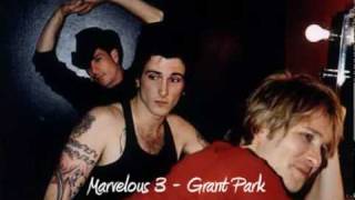 Marvelous 3 - Grant Park