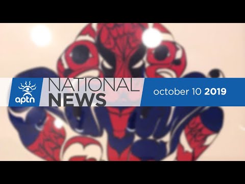 APTN National News October 10, 2019 – MMIWG call to action election issue, When Raven Becomes Spider