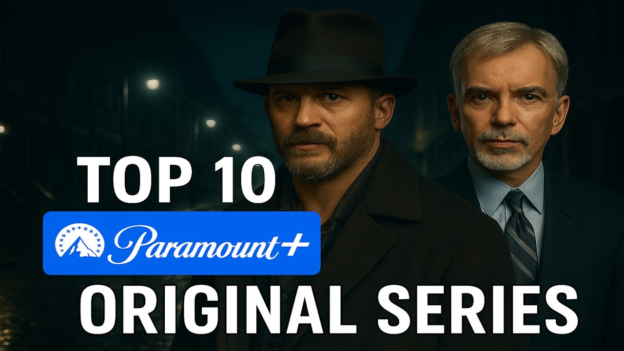 Top 10 Best Paramount+ Original Series to Watch Now! (2025)