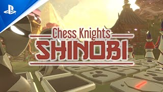 PlayStation Chess Knights: Shinobi - Gameplay Trailer | PS5, PS4 anuncio