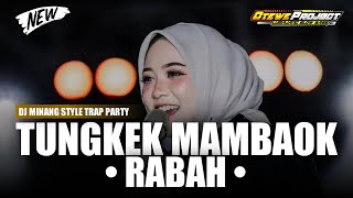 Download lagu DJ MINANG - TUNGKEK MAMBAOK RABAH - STYLE TRAP PARTY TERBARU mp3 Download lagu DJ MINANG - TUNGKEK MAMBAOK RABAH - STYLE TRAP PARTY TERBARU mp3