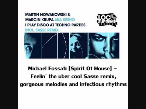 Martin Nowakowski & Marcin Krupa (aka Kesho) - "I Play Disco At Techno Parties" (incl. Sasse remix)