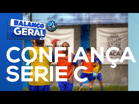 Confiança faz ajustes finais para jogo contra o Figueirense - Balanço Geral Sergipe