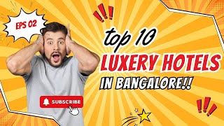 We Tested Top 10 Bangalore Hotels and Here's What's Best for Families | 5 Star H